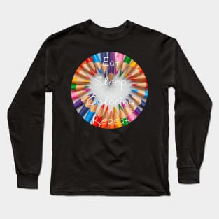 Eat, Sleeping, Coloring, Repeat Long Sleeve T-Shirt